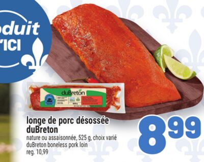 LONGE DE PORC DÉSOSSÉE DUBRETON | DUBRETON BONELESS PORK LOIN