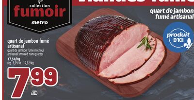 QUART DE JAMBON FUMÉ ARTISANAL | ARTISANAL SMOKED HAM QUARTER
