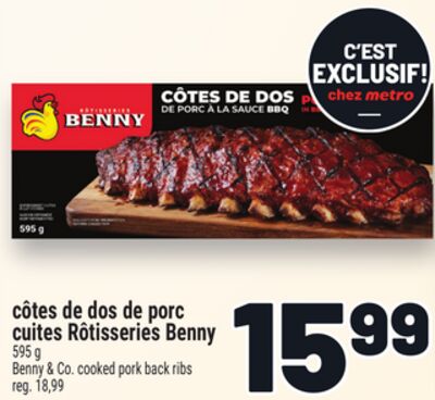 CÔTES DE DOS DE PORC CUITES RÔTISSERIES BENNY | BENNY & CO. COOKED PORK BACK RIBS