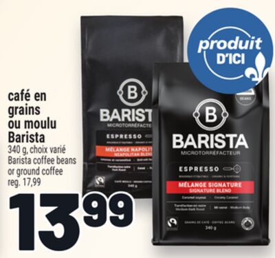 CAFÉ EN GRAINS OU MOULU BARISTA | BARISTA COFFEE BEANS OR GROUND COFFEE