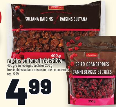 RAISINS SULTANA IRRÉSISTIBLE | IRRESISTIBLES SULTANA RAISINS OR DRIED CRANBERRIES