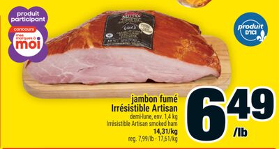 Jambon fumé Irrésistible Artisan | Irrésistible Artisan smoked ham