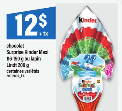 CHOCOLAT SURPRISE KINDER MAXI 116-150 G OU LAPIN LINDT 200 G