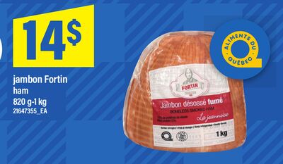 JAMBON FORTIN HAM, 820 G-1 KG