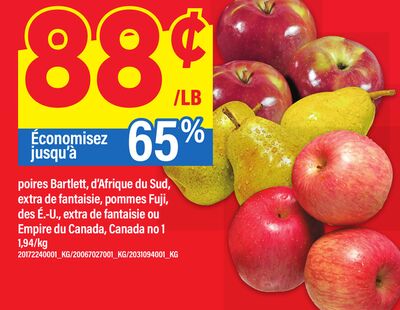 POIRES BARTLETT, D'AFRIQUE DU SUD, EXTRA DE FANTAISIE, POMMES FUJI DES É.-U., EXTRA DE FANTAISIE OU EMPIRE DU CANADA, CANADA NO 1,94/KG
