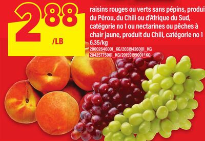 RAISINS ROUGES OU VERTS SANS PÉPINS, PRODUIT DU PÉROU, DU CHILI OU D'AFRIQUE DU SUD, CATÉGORIE NO 1 OU NECTARINES OU PÊCHES À CHAIR JAUNE, PRODUIT DU CHILI, CATÉGORIE NO 1