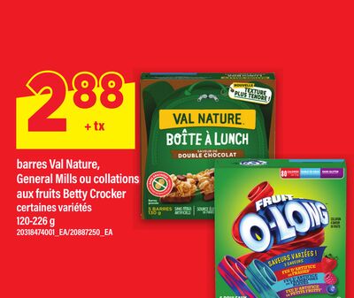 BARRES VAL NATURE, GENERAL MILLS OU COLLATIONS AUX FRUITS BETTY CROCKER, 120-226 g
