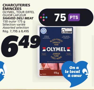 CHARCUTERIES ÉMINCÉES OLYMEL, TOUR EIFFEL OU LAFLEUR