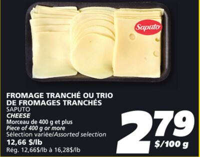 FROMAGE TRANCHÉ OU TRIO DE FROMAGES TRANCHÉS SAPUTO