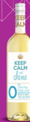 VIN BLANC OU ROSÉ KEEP CALM AND SHINE