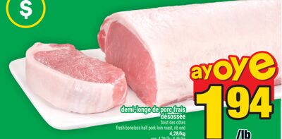DEMI-LONGE DE PORC FRAIS DÉSOSSÉE | FRESH BONELESS HALF PORK LOIN ROAST, RIB END