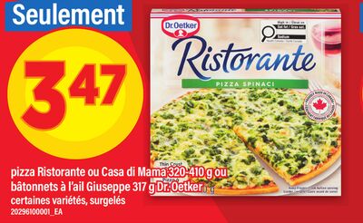 PIZZA RISTORANTE OU CASA DI MAMA, 320-410 G OU BÂTONNETS À L'AIL GIUSEPPE, 317 G DR. OETKER
