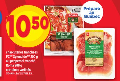 CHARCUTERIES TRANCHÉES 200 G OU PEPPERONI TRANCHÉ ROMA 900 G