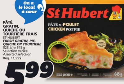 PÂTÉ, GRATIN, QUICHE OU TOURTIÈRE FRAIS ST-HUBERT