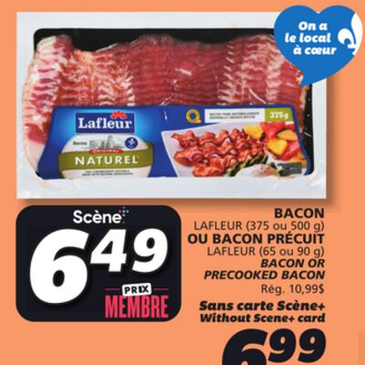 BACON LAFLEUR (375 ou 500 g) OU BACON PRÉCUIT LAFLEUR (65 ou 90 g)
