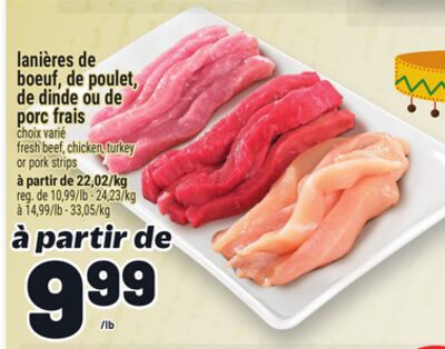 Lanières de boeuf, de poulet, de dinde ou de porc frais