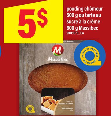 Pouding chômeur 500 g ou tarte au sucre à la crème 600 g massibec