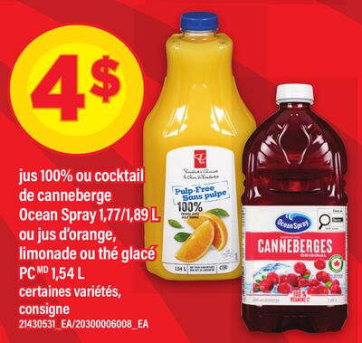 Jus 100% ou cocktail de canneberge ocean spray 1,77/1,89 l ou jus d'orange,limonade ou thé glacé pc