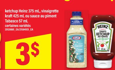 Ketchup heinz 375 ml, vinaigrette kraft 425 ml ou sauce au piment tabasco 57 ml