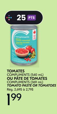 Tomates compliments (540 ml) ou pâte de tomates compliments (369 ml)