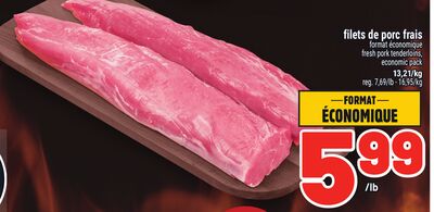 FILETS DE PORC FRAIS | FRESH PORK TENDERLOINS