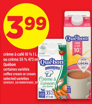 CRÈME À CAFÉ 10 % 1 L OU CRÈME 35 % 473 ML QUEBON | COFFEE CREAM OR CREAM
