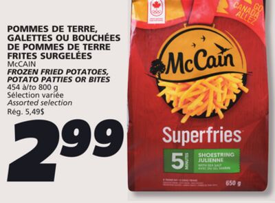 POMMES DE TERRE, GALETTES OU BOUCHÉES DE POMMES DE TERRE FRITES SURGELÉES McCAIN