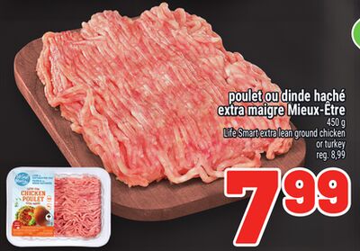 POULET OU DINDE HACHÉ EXTRA MAIGRE MIEUX-ÊTRE | LIFE SMART EXTRA LEAN GROUND CHICKEN OR TURKEY