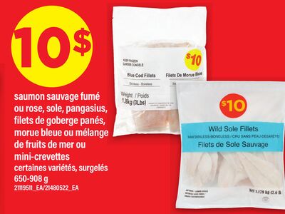 SAUMON SAUVAGE FUMÉ OU ROSE, SOLE, PANGASIUS, FILETS DE GOBERGE PANÉS, MORUE BLEUE OU MÉLANGE DE FRUITS DE MER OU MINI-CREVETTES, 650-908 G