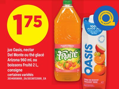 Jus oasis, nectar del monte ou thé glacé arizona, 960 ml ou boissons fruité, 2 l