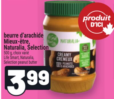 Beurre d'arachide mieux-être, naturalia, selection